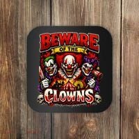 Beware Of The Clowns Coaster thumb 0