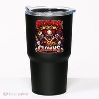 Beware Of The Clowns Tumbler thumb 0