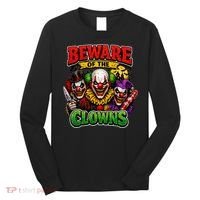 Beware Of The Creepy Clowns Attacks Long Sleeve Shirt thumb 0