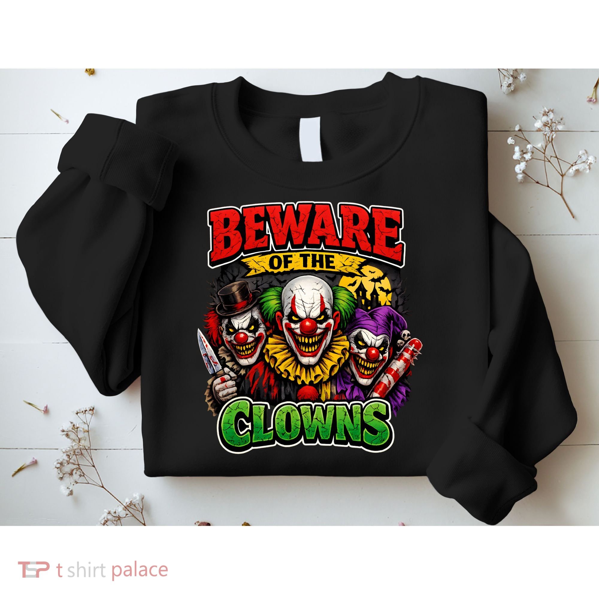 Beware Of The Creepy Clowns Attacks Sweatshirt