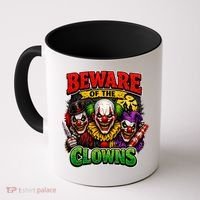 Beware Of The Creepy Clowns Attacks Coffee Mug thumb 0