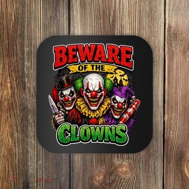 Beware Of The Creepy Clowns Attacks Coaster