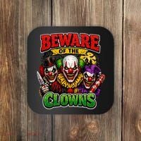 Beware Of The Creepy Clowns Attacks Coaster thumb 0