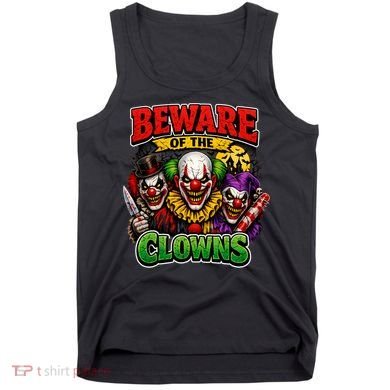 Beware Of The Creepy Clowns Attacks Tank Top