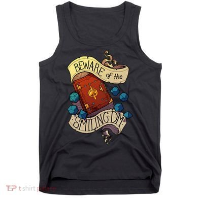 Beware Of The Smiling Dungeon Master Tank Top