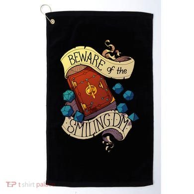 Beware Of The Smiling Dungeon Master Golf Towel