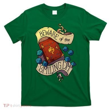 Beware Of The Smiling Dungeon Master T-Shirt