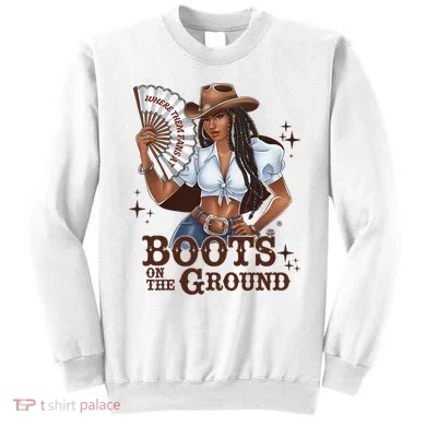 Boots On The Ground Linedance Sweatshirt