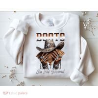 Boots On The Ground Boot Cowboy Western Cowgirl Linedance Sweatshirt thumb 2
