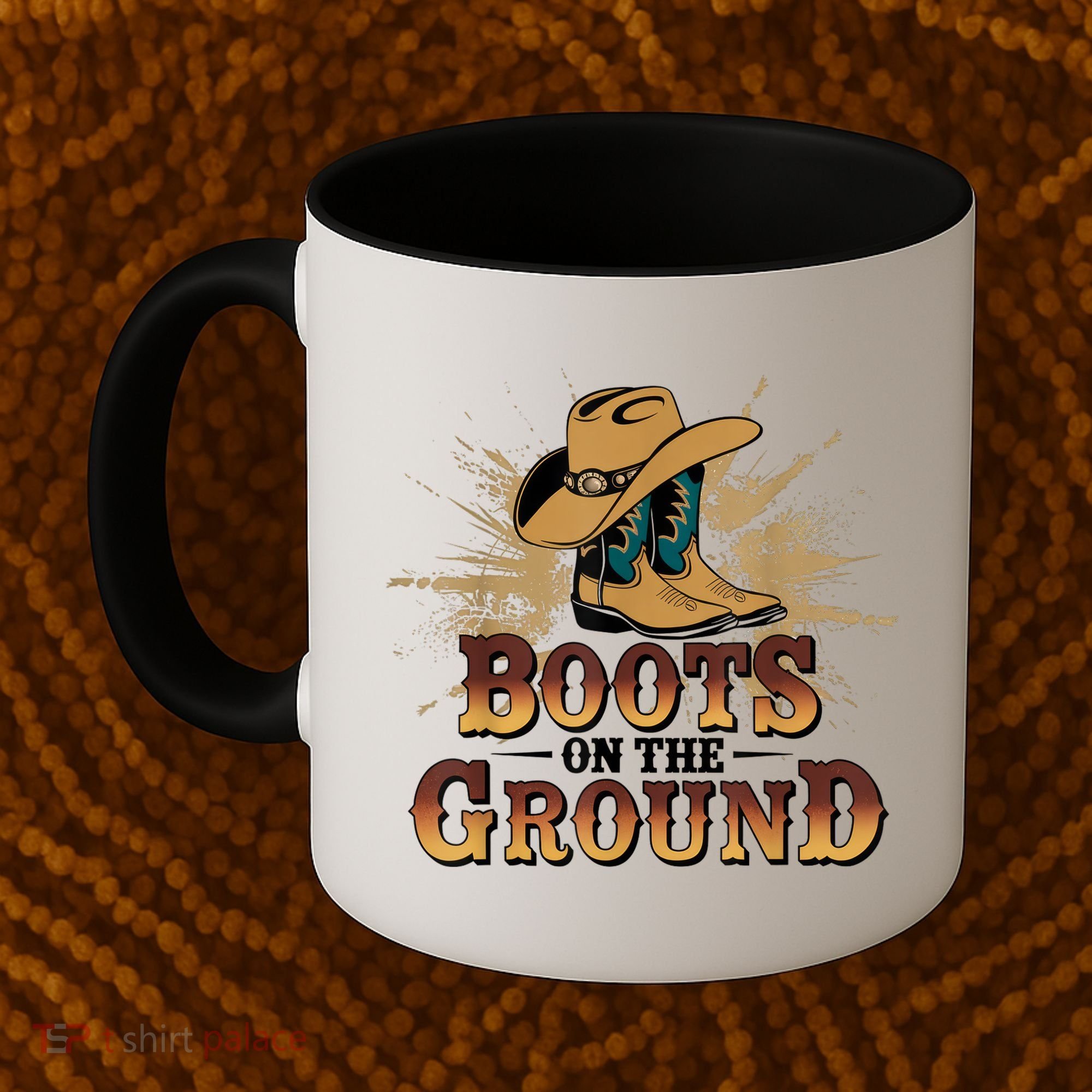 Boots On The Ground Western Cowboy Rodeo Country  Coffee Mug
