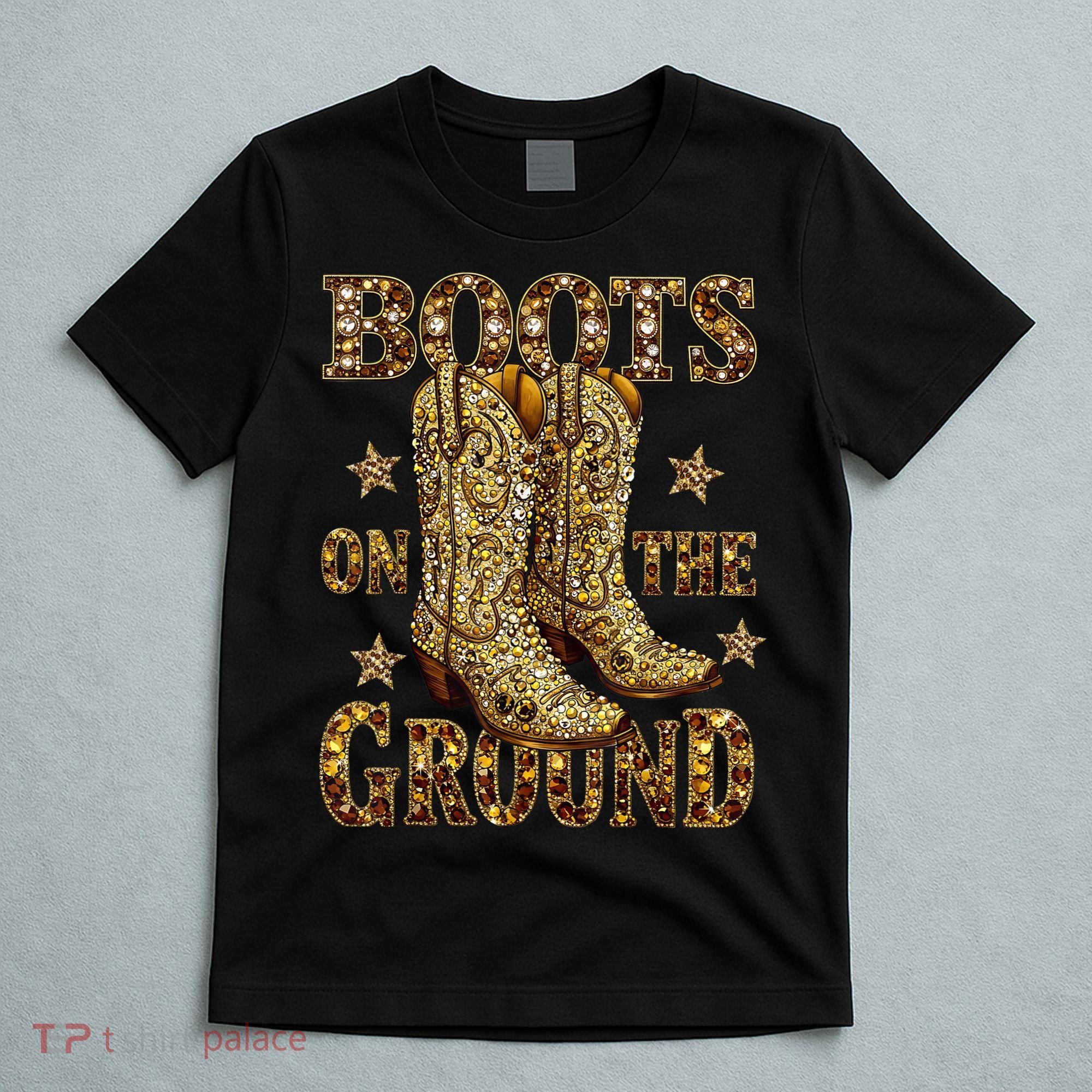 Boots On The Ground, Cowgirl Linedance, Boot Cowboy Western  T-Shirt