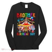 Brother Of The Birthday Carnival Circus Themed Bday Long Sleeve Shirt thumb 0