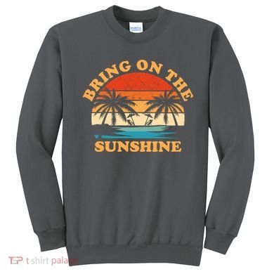 Bring On The Sunshine Retro Sunset Tropical Sweatshirt