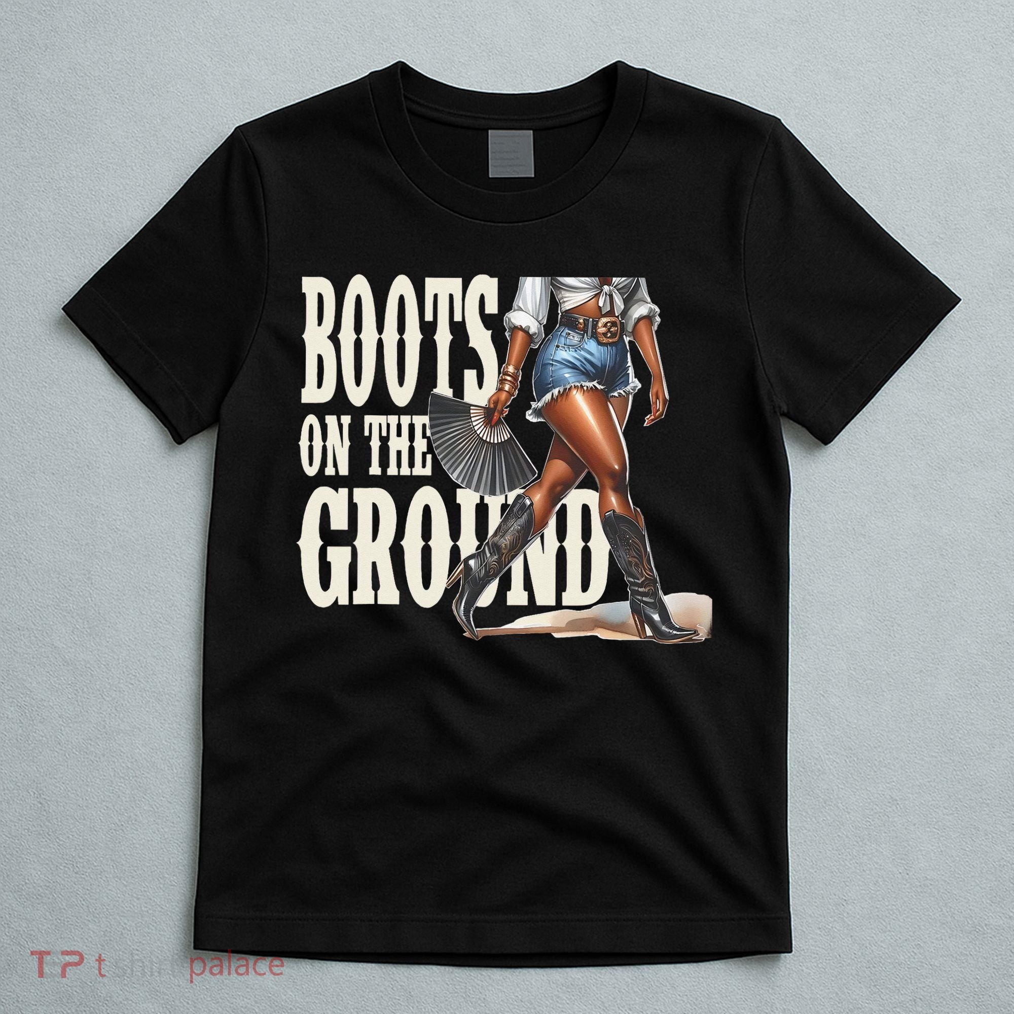 Boots On The Ground Black Cowgirl Melanin Women Gift T-Shirt