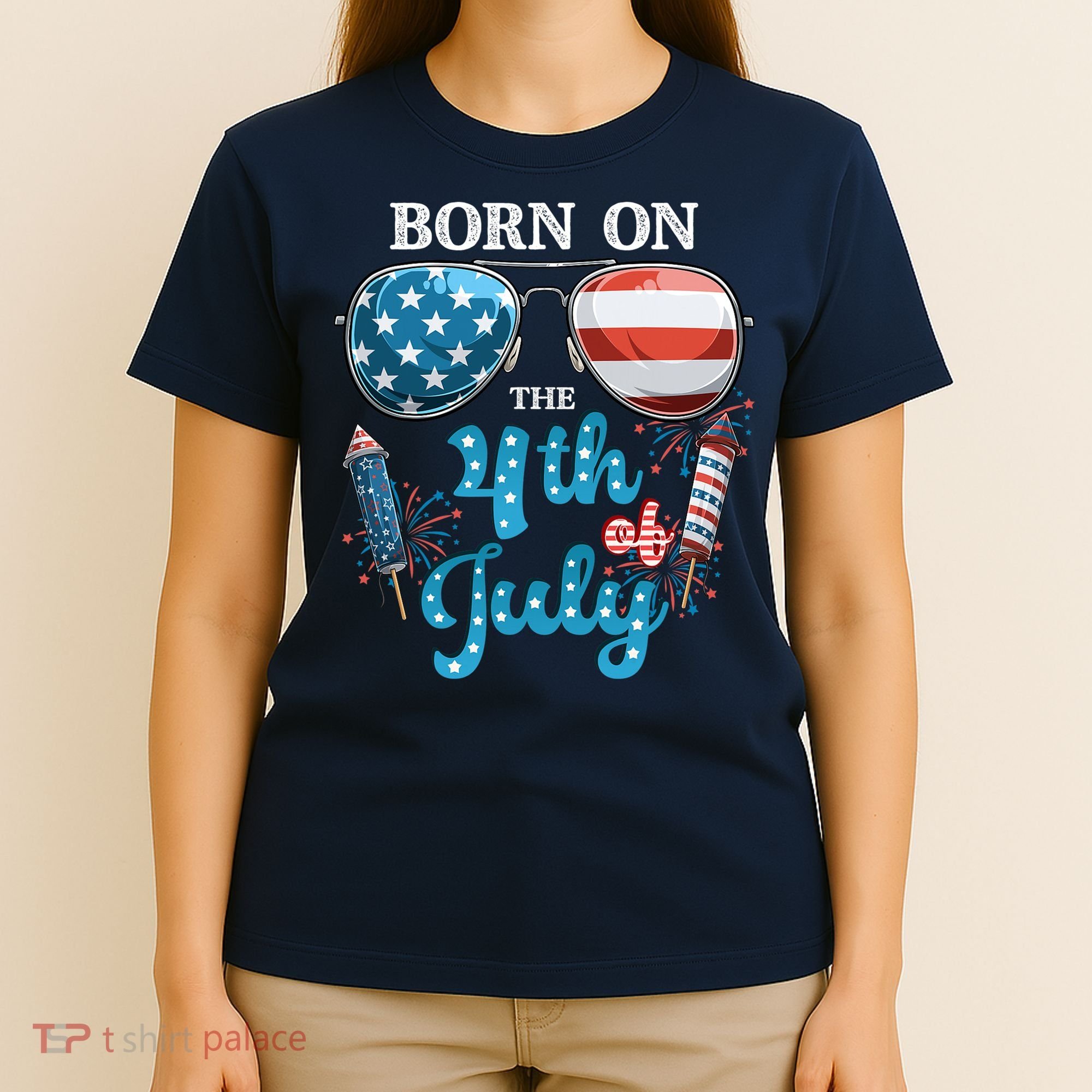 Born On The Fourth Of July 4th Of July Birthday Patriotic T-Shirt