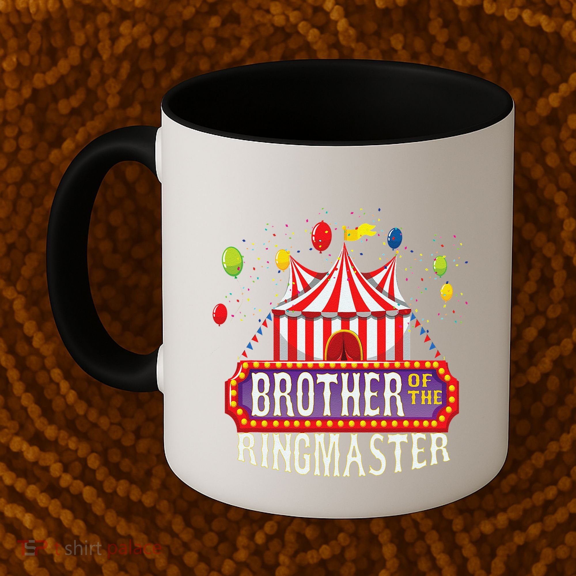 Brother Of The Birthday Ringmaster Circus Party Bday Gift Coffee Mug