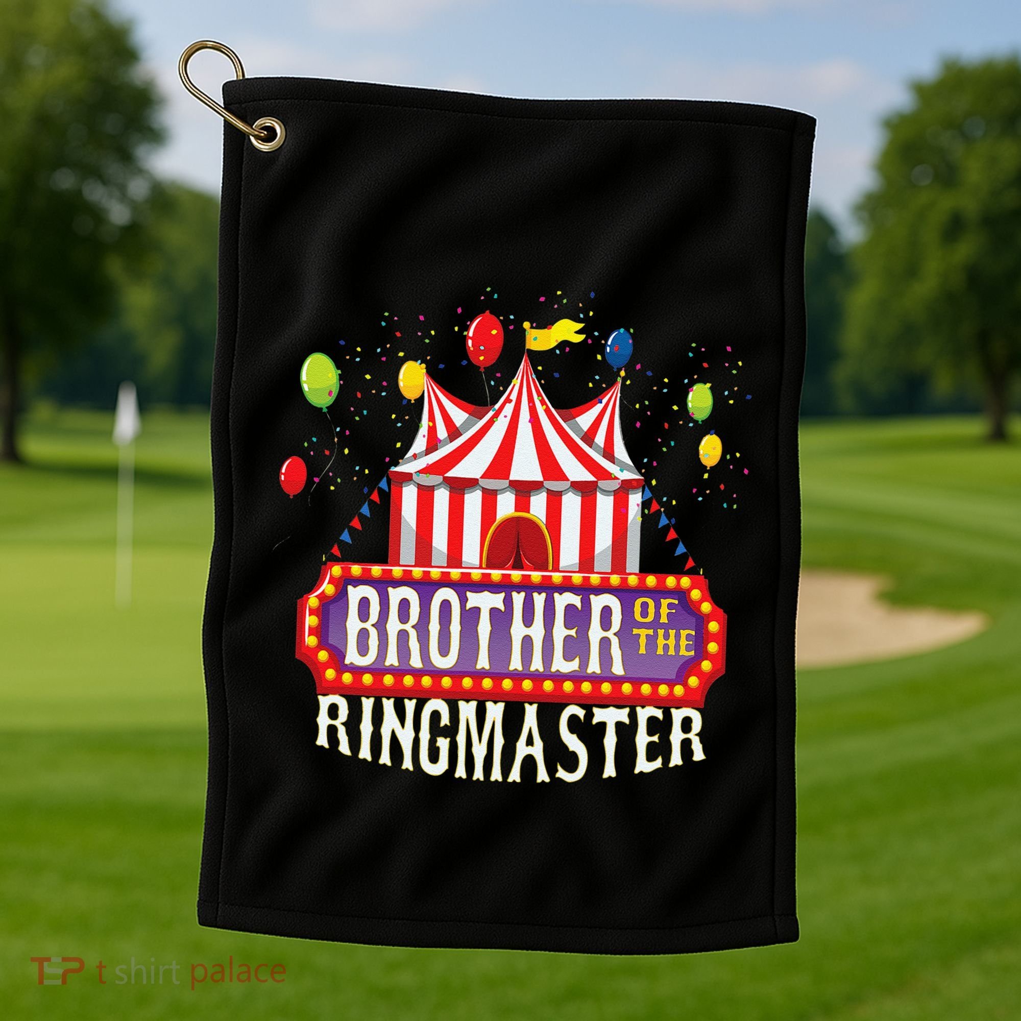 Brother Of The Birthday Ringmaster Circus Party Bday Gift Golf Towel