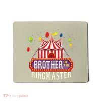 Brother Of The Birthday Ringmaster Circus Party Bday Gift Mousepad thumb 0