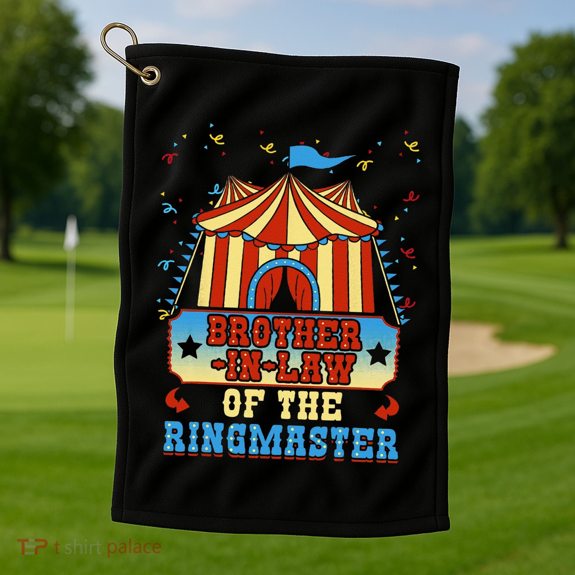 BrotherInLaw Of The Ringmaster Circus Birthday Party Golf Towel