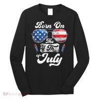 Born On The 4th Of July Birthday Independence Day Long Sleeve Shirt thumb 0
