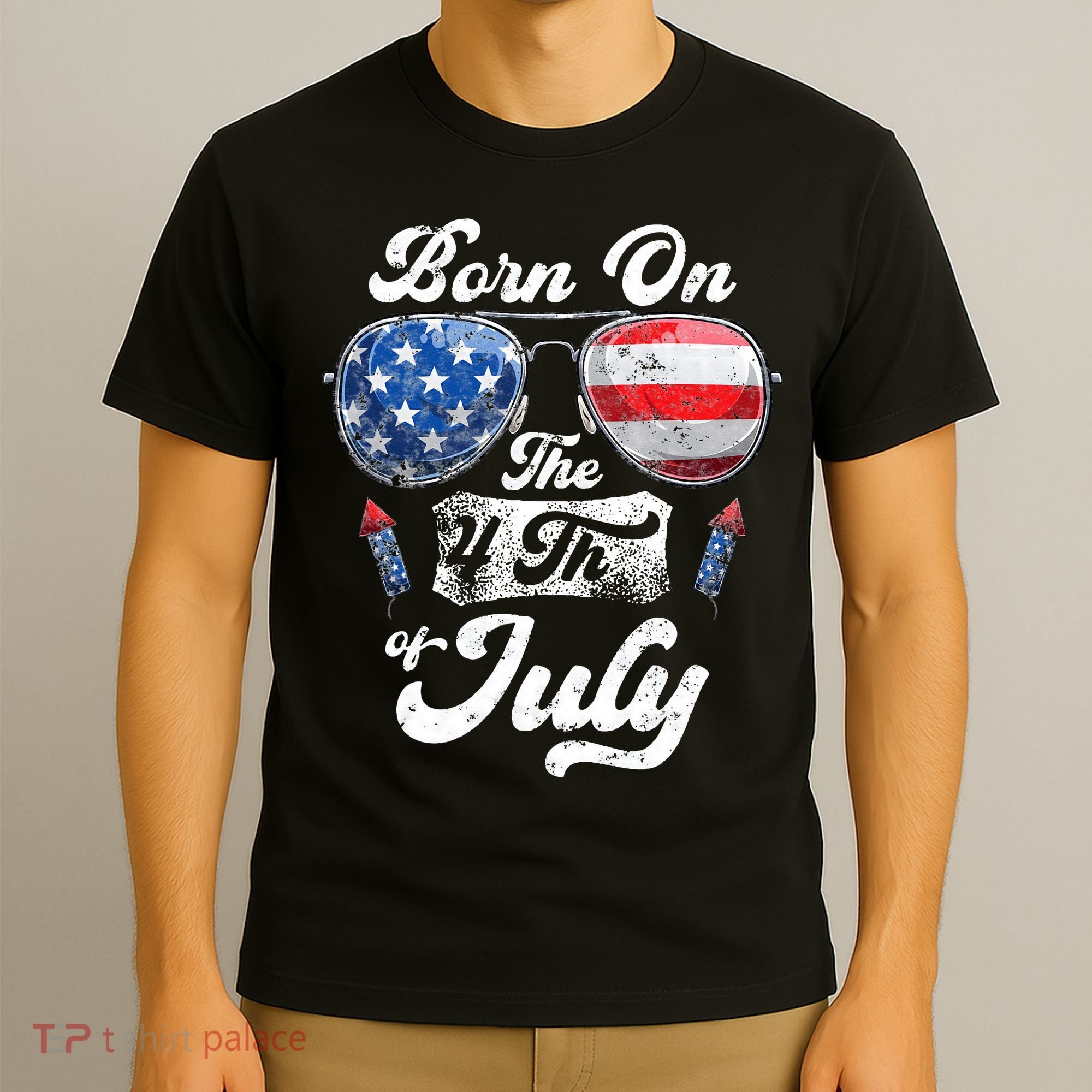 Born On The 4th Of July Birthday Independence Day T-Shirt
