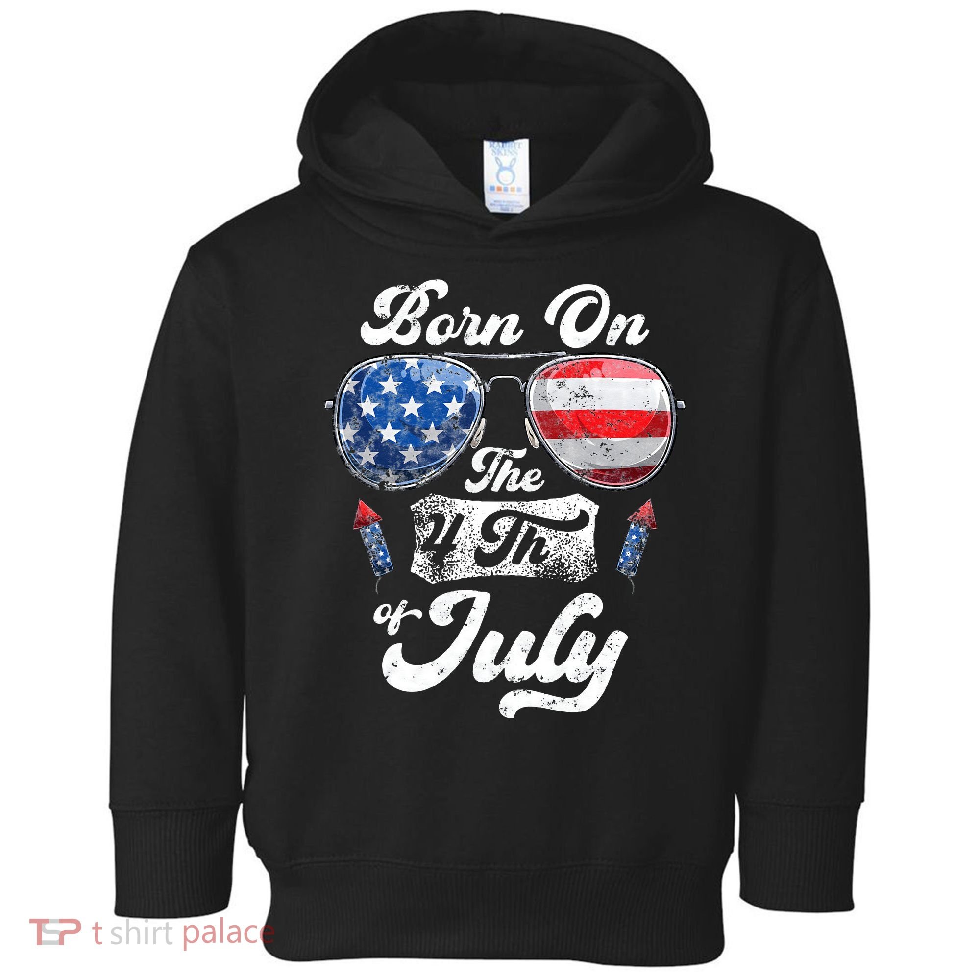 Born On The 4th Of July Birthday Independence Day Toddler Hoodie