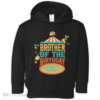 Brother Of The Birthday Ringmaster Circus Party Bday Toddler Hoodie thumb 0