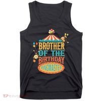 Brother Of The Birthday Ringmaster Circus Party Bday Tank Top thumb 0