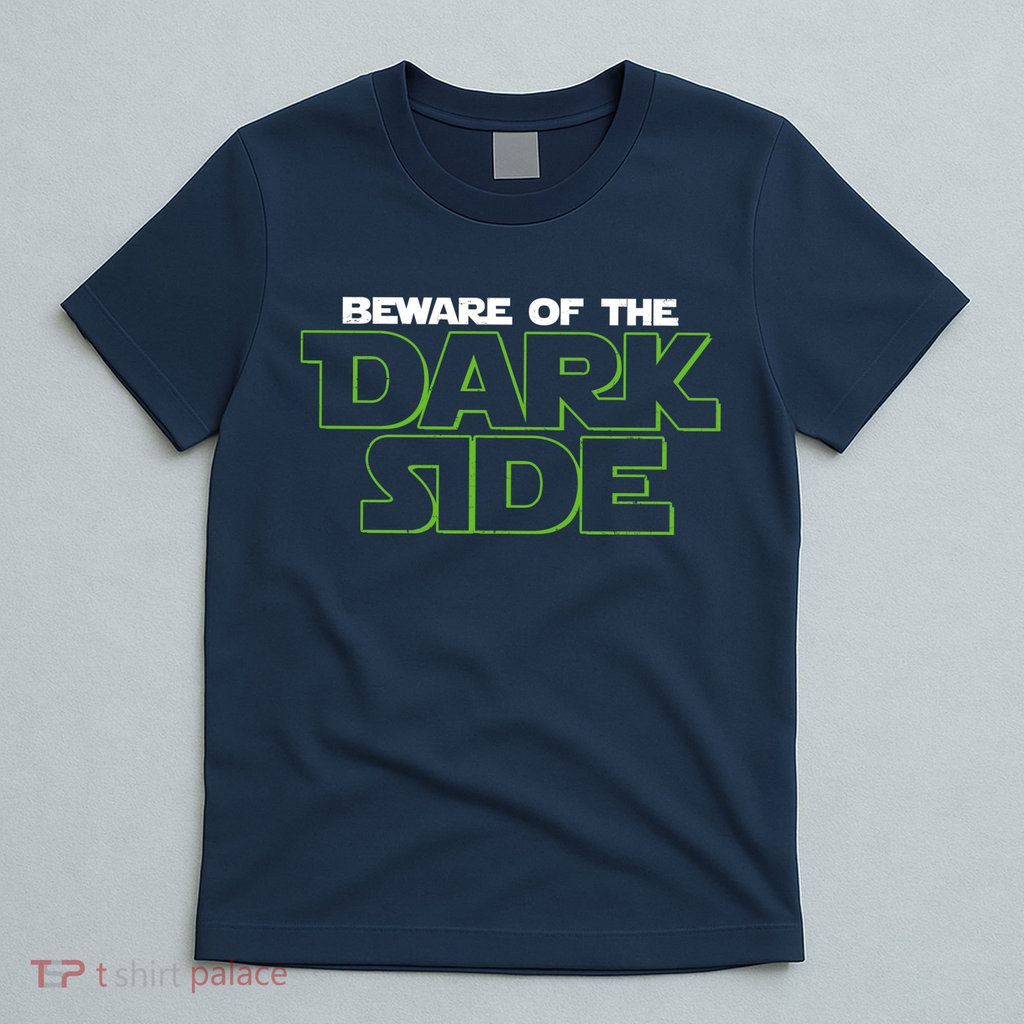 Beware Of The Dark Side Seahawks Football Fan T-Shirt