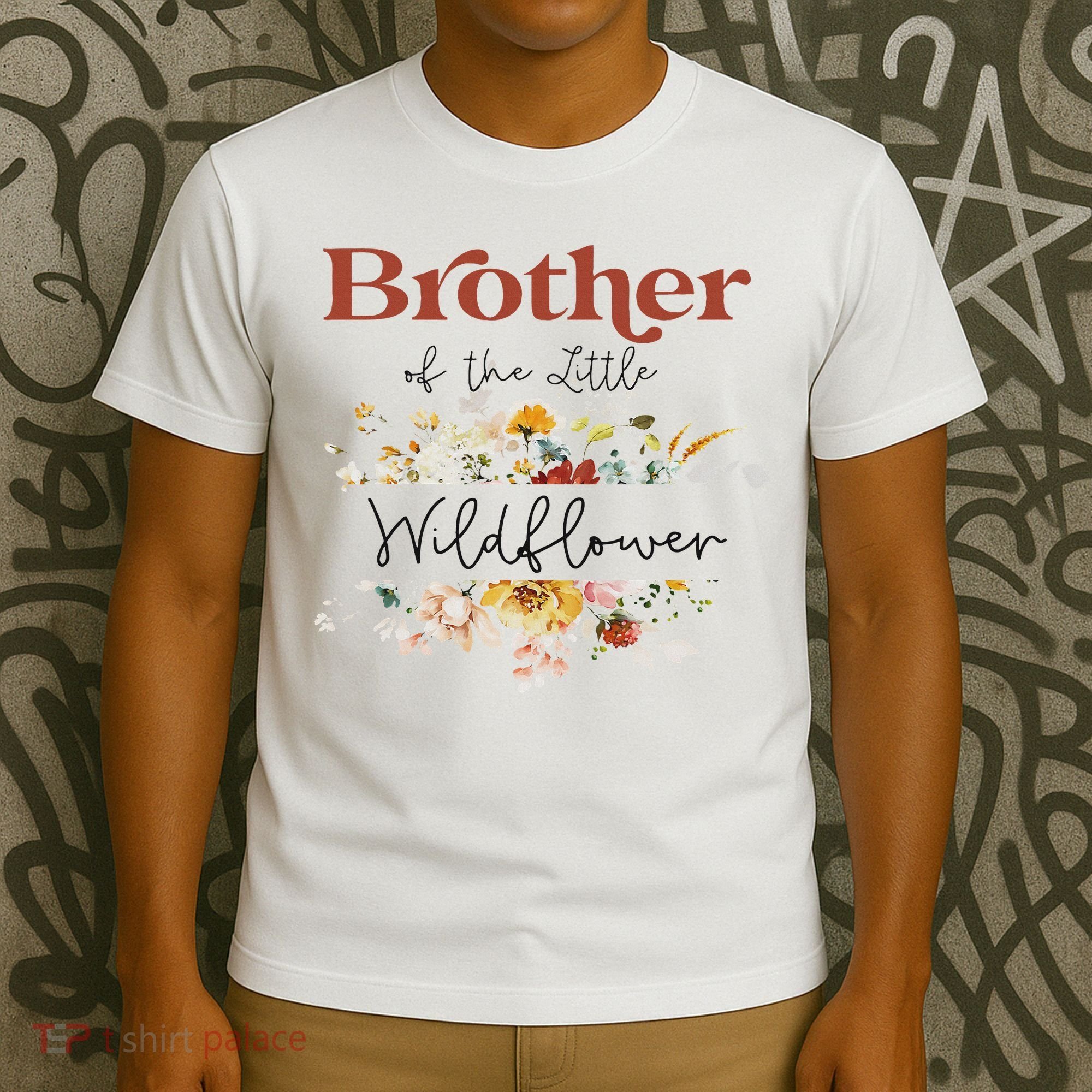 Brother Of The Little Wildflower Birthday Party Baby Shower T-Shirt