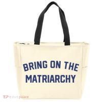 Bring On The Matriarchy Funny Feminist Slogan Tote Bag thumb 0