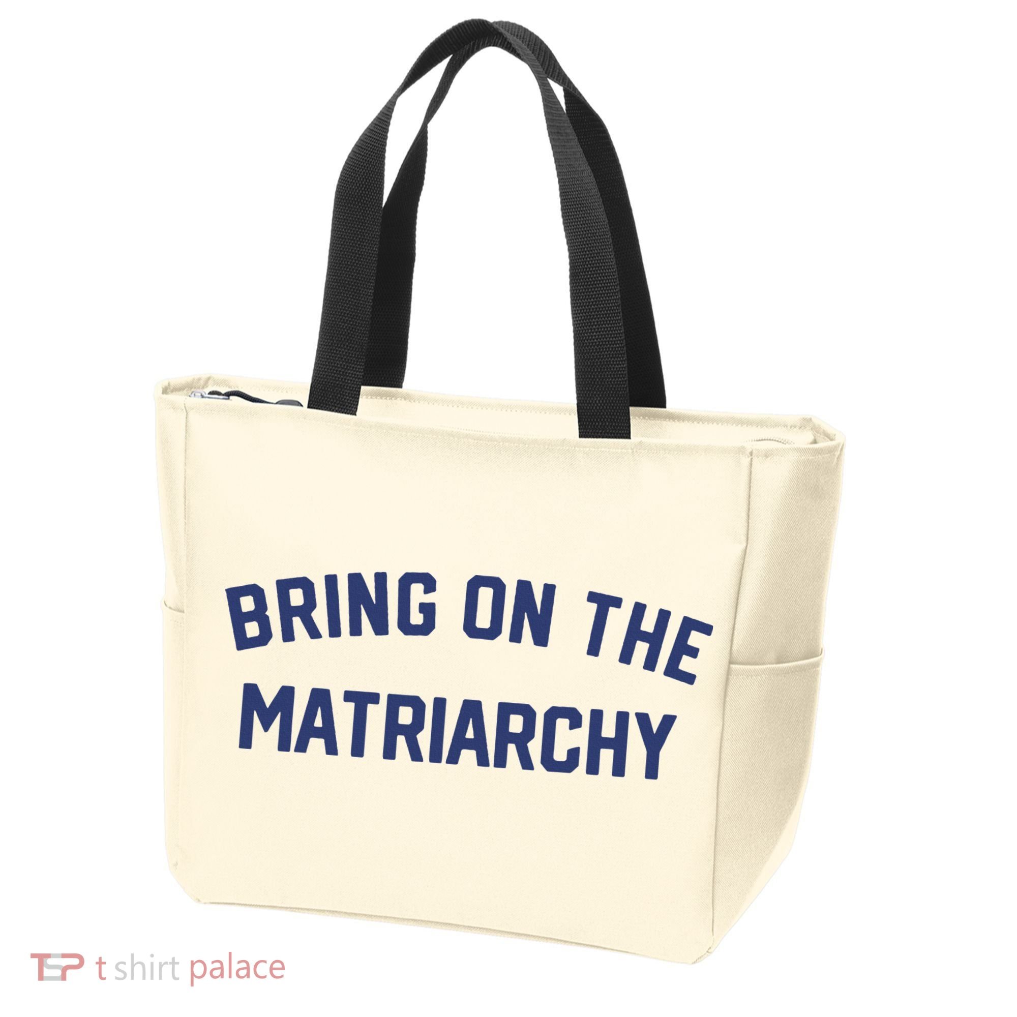 Bring On The Matriarchy Funny Feminist Slogan Tote Bag