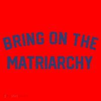 Bring On The Matriarchy Funny Feminist Slogan Santa Hat thumb 1