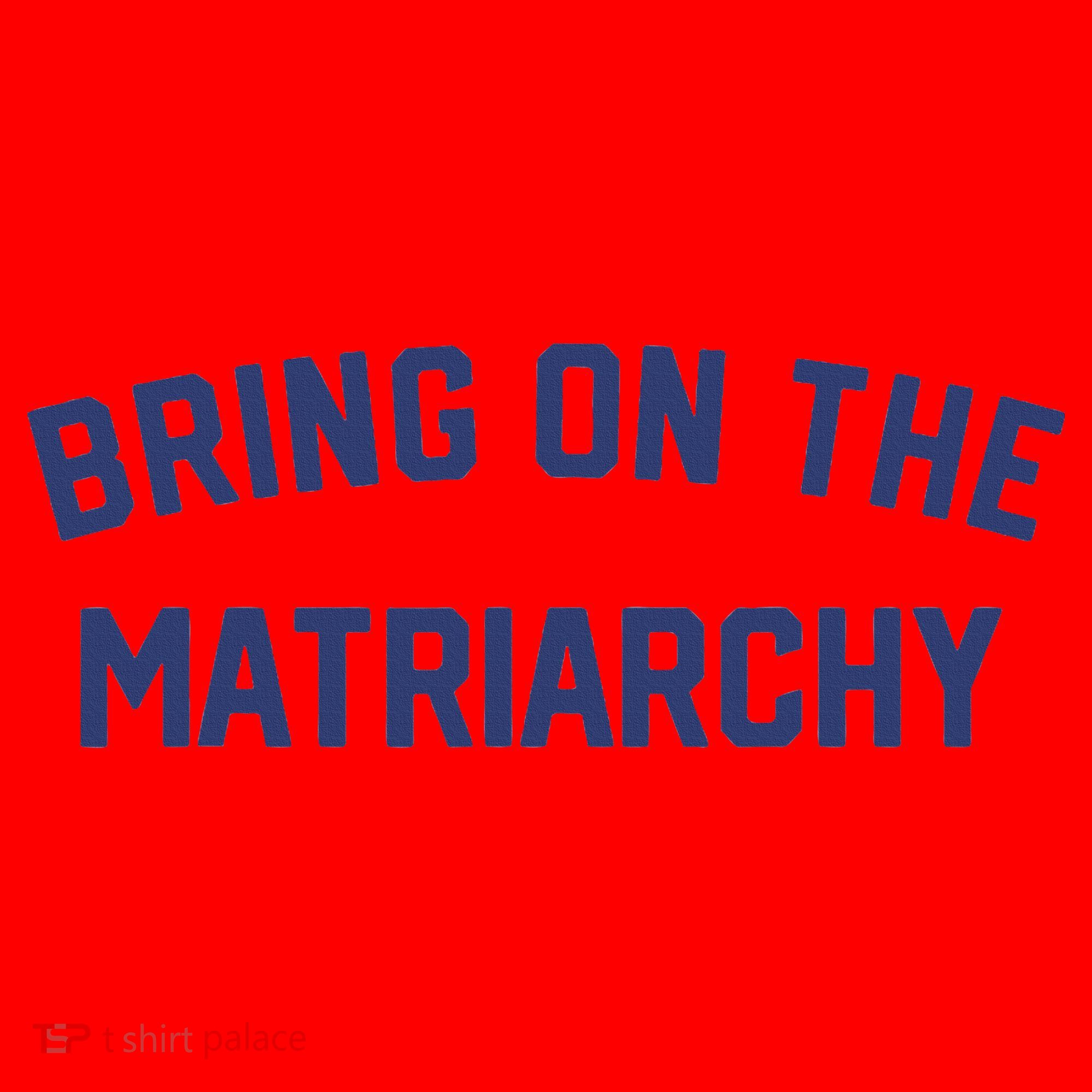 Bring On The Matriarchy Funny Feminist Slogan Santa Hat