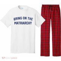 Bring On The Matriarchy Funny Feminist Slogan Pajama Set thumb 0
