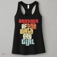 Brother Of The Birthday Girl Women's Tank Top thumb 3