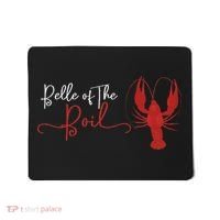 Belle Of The Boil Seafood Boil Party Crawfish Lobster Mousepad thumb 0