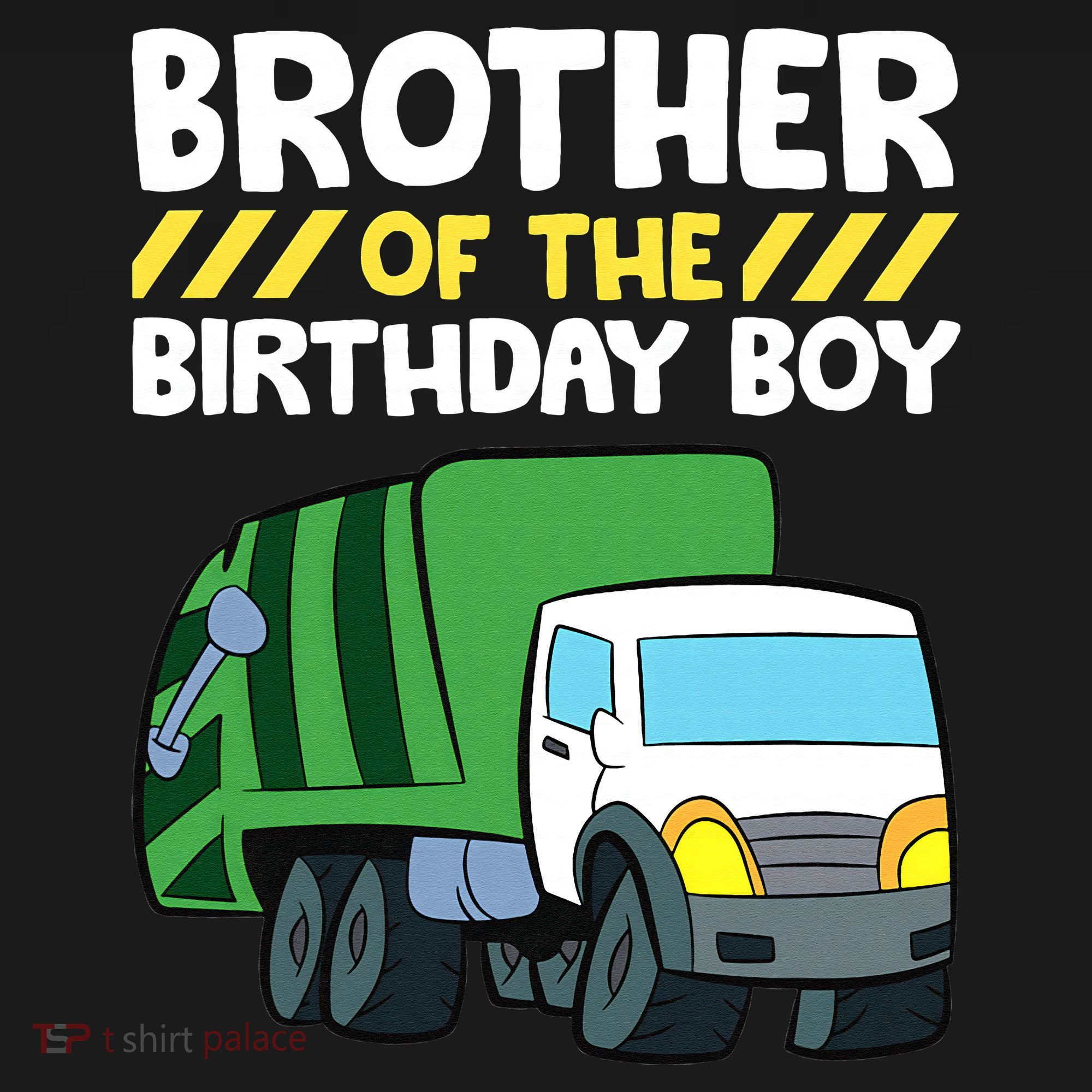 Brother Of The Birthday Garbage Truck Birthday Party T-Shirt