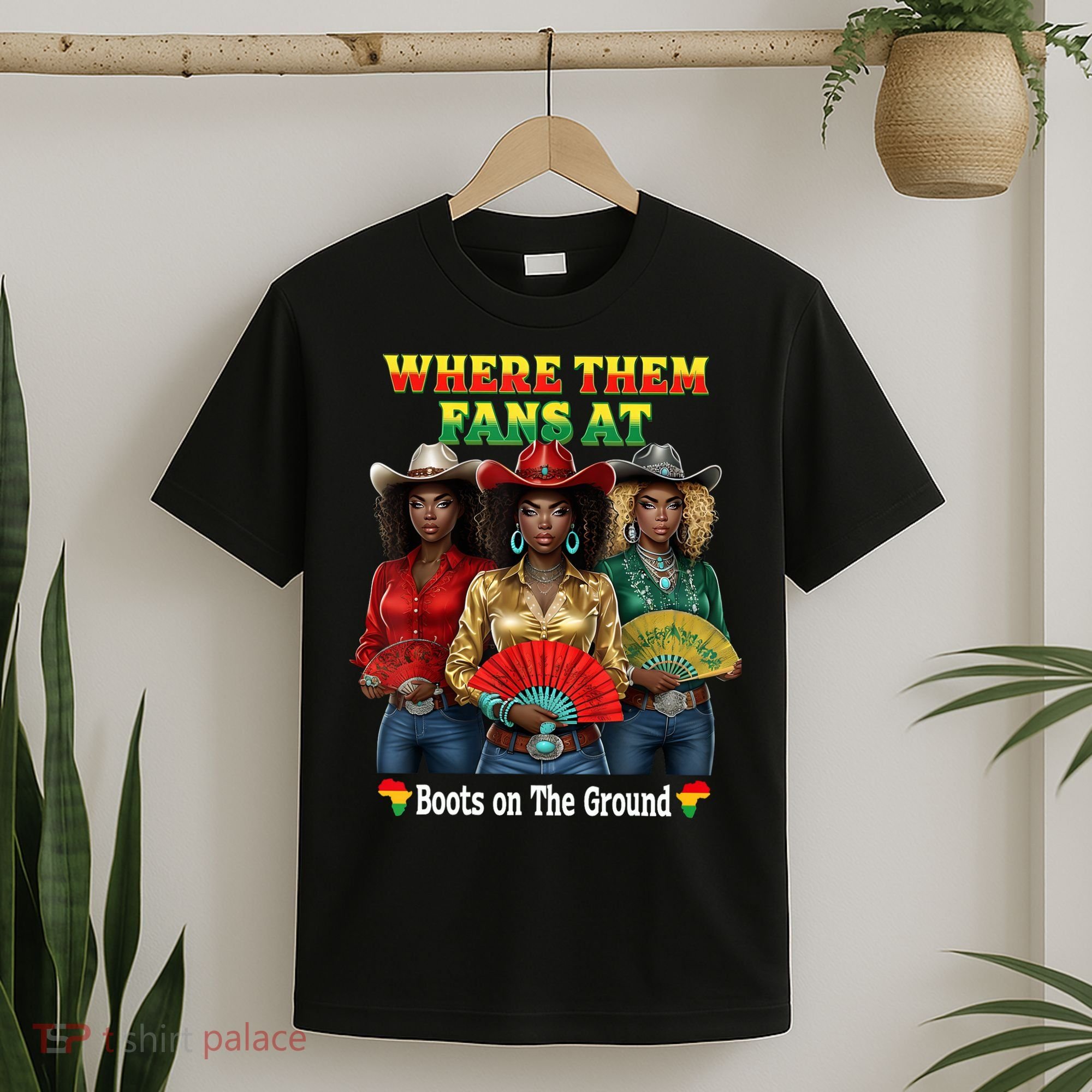 Boots On The Ground Juneteenth Cowgirl Where Them Fans At  T-Shirt