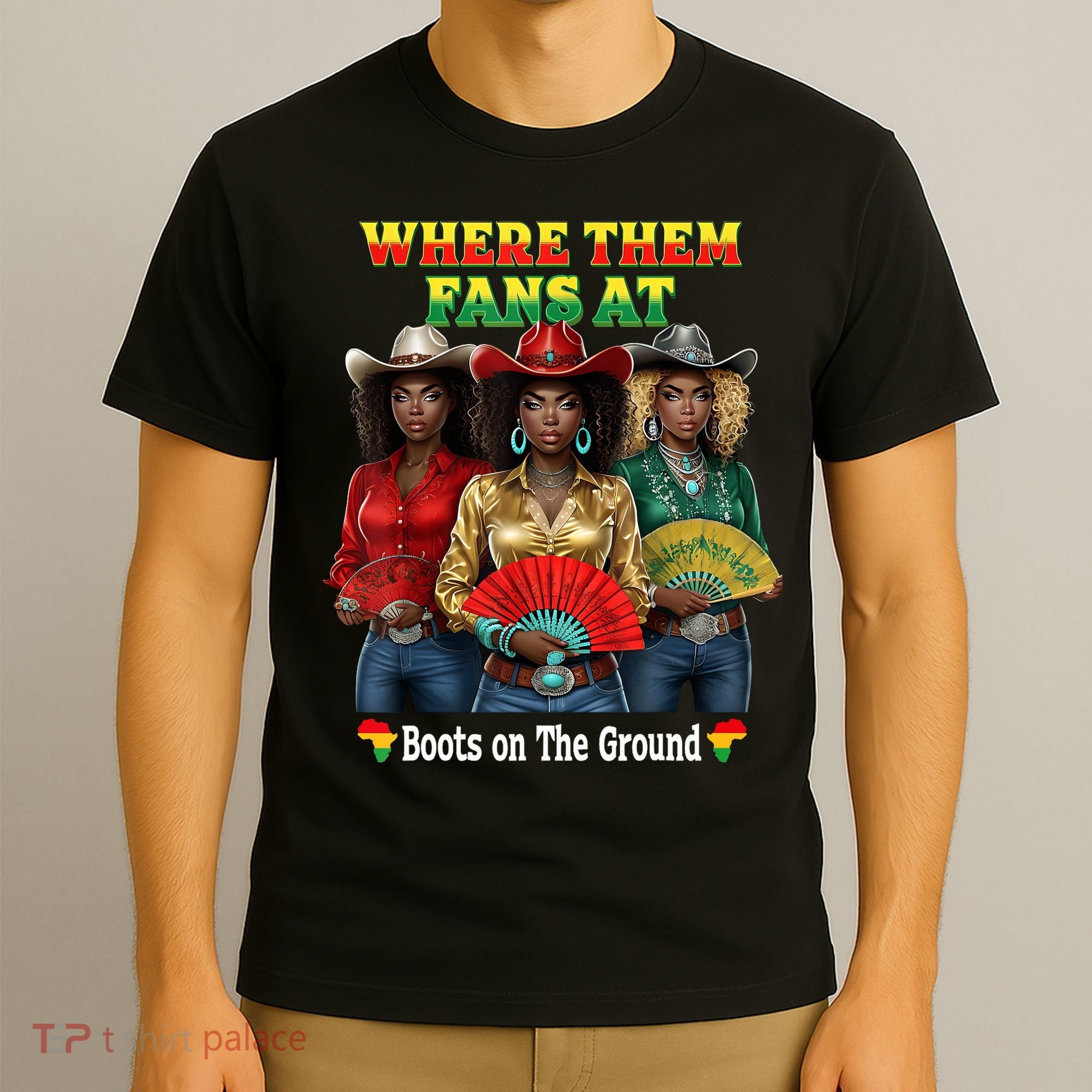 Boots On The Ground Juneteenth Cowgirl Where Them Fans At  T-Shirt