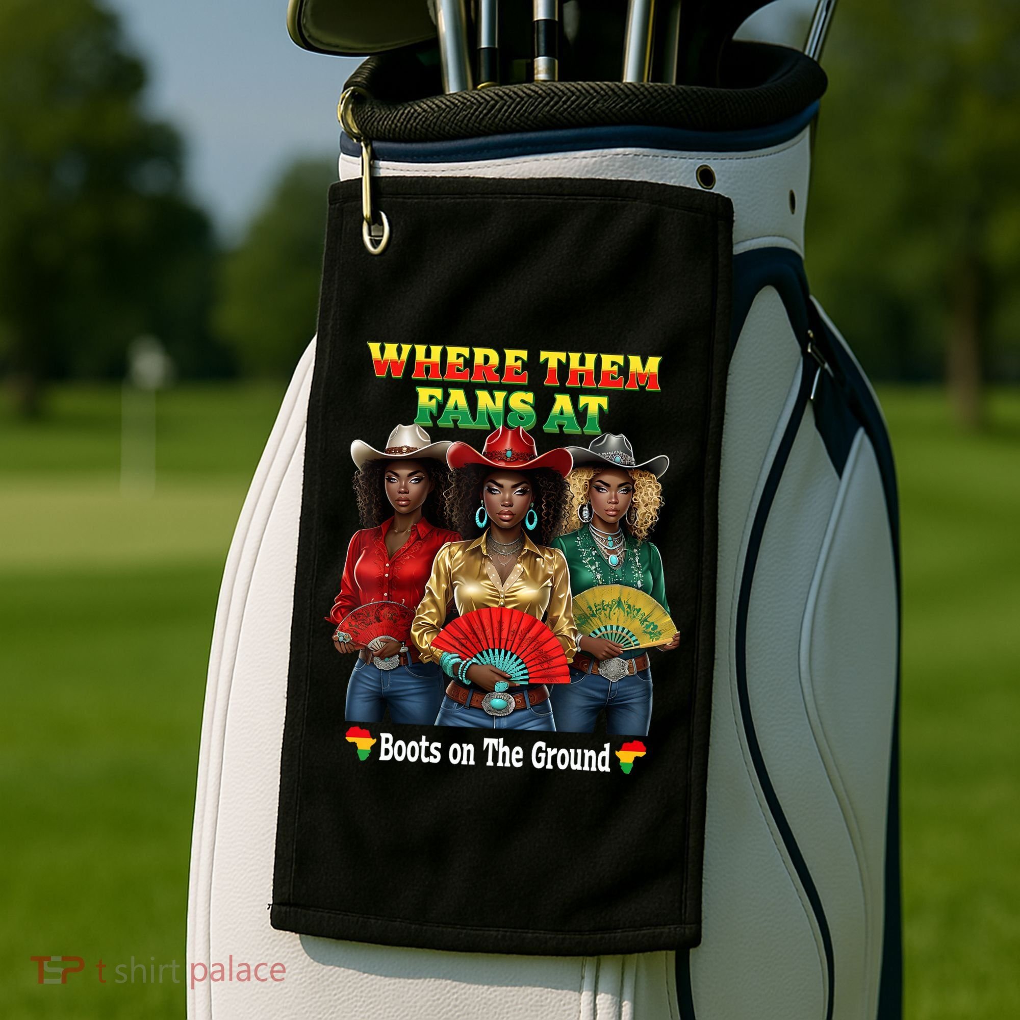 Boots On The Ground Juneteenth Cowgirl Where Them Fans At  Golf Towel