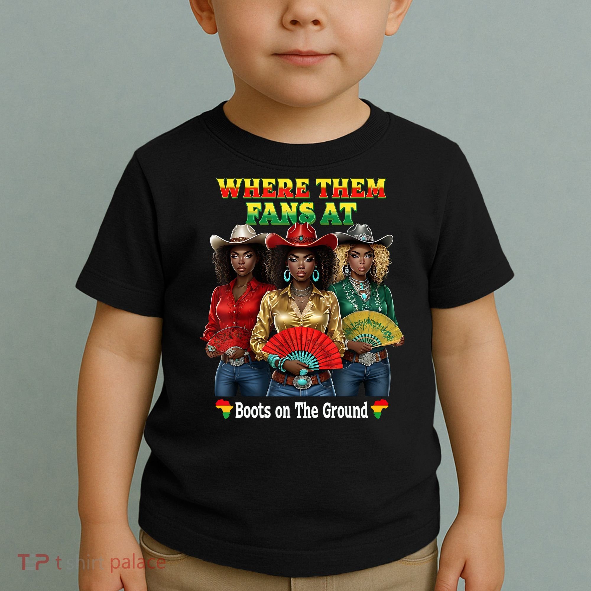 Boots On The Ground Juneteenth Cowgirl Where Them Fans At  Toddler T-Shirt