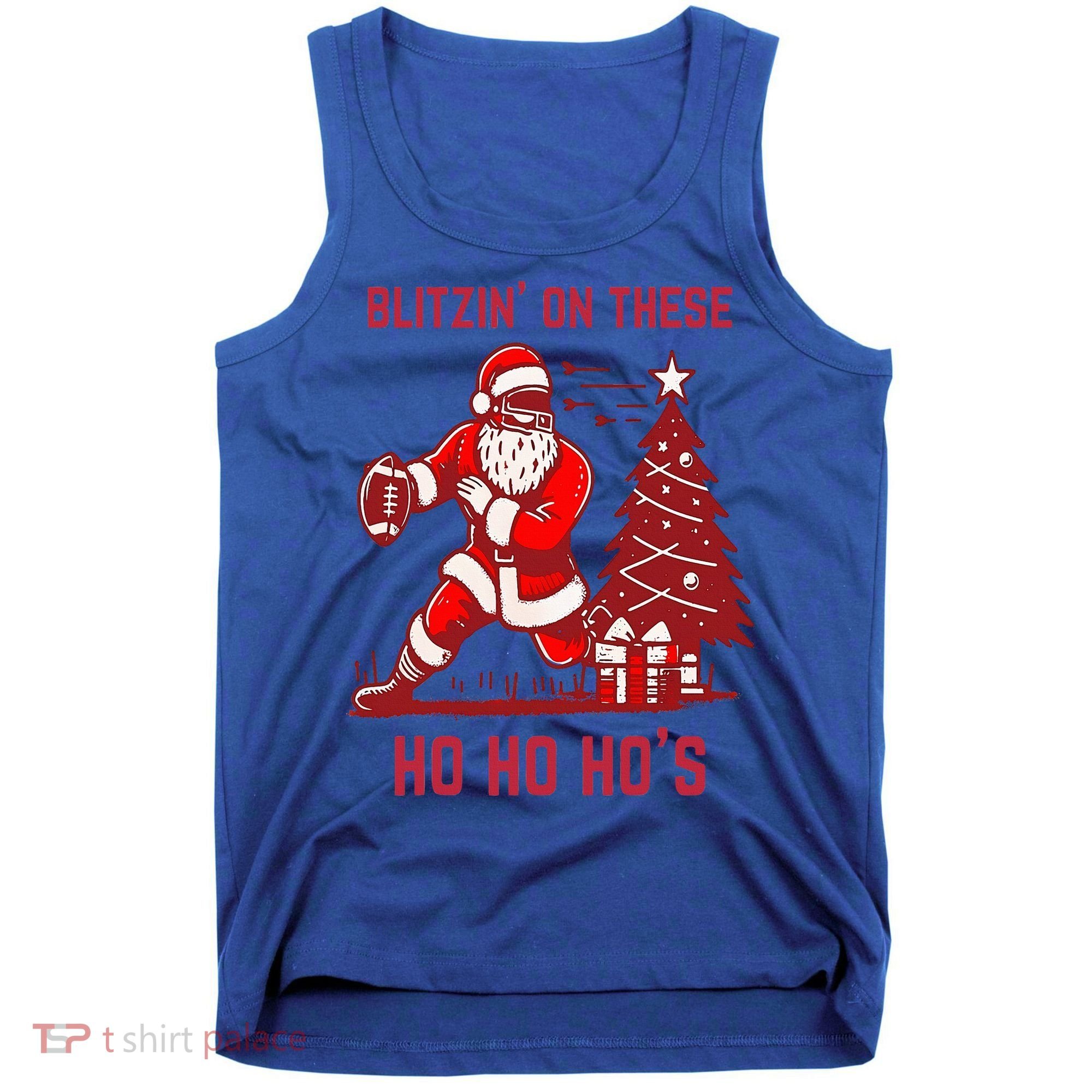Blitzing On These Ho Ho Ho's Funny Santa Football Christmas  Tank Top