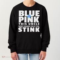 Blue Or This Uncle Wont Change You If You Stink Women's Sweatshirt thumb 0