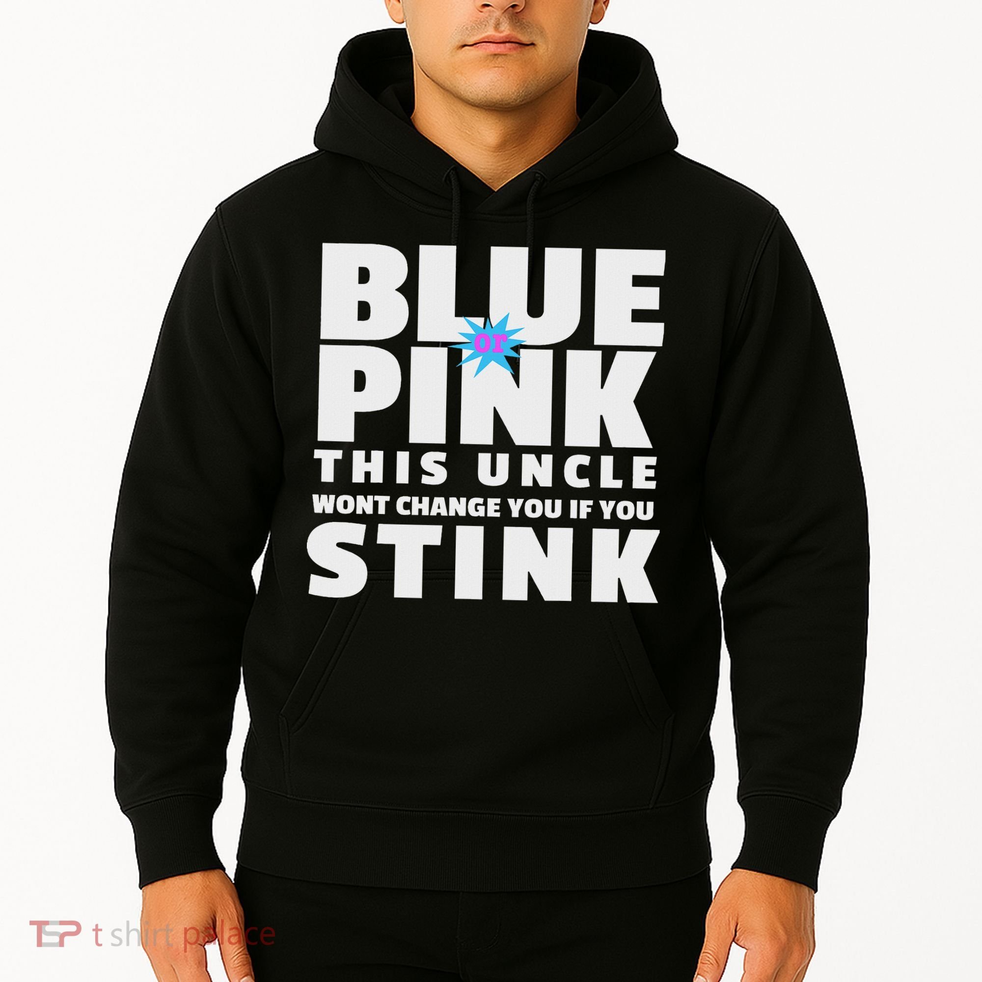 Blue Or This Uncle Wont Change You If You Stink Hoodie