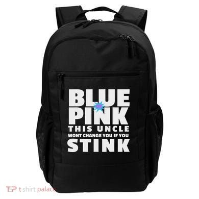 Blue Or This Uncle Wont Change You If You Stink Backpack