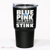 Blue Or This Uncle Wont Change You If You Stink Tumbler thumb 0