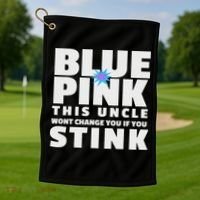 Blue Or This Uncle Wont Change You If You Stink Golf Towel thumb 1