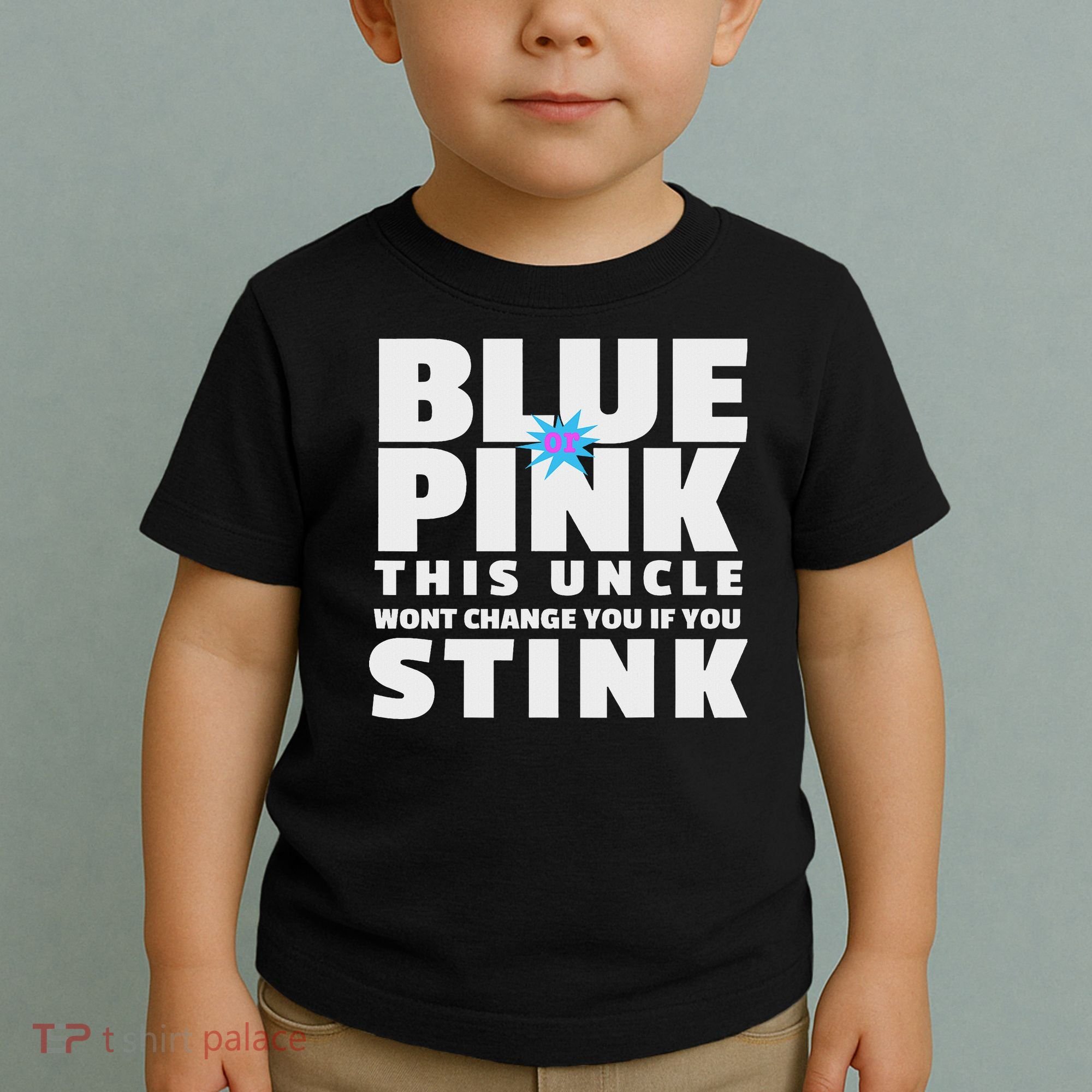Blue Or This Uncle Wont Change You If You Stink Toddler T-Shirt
