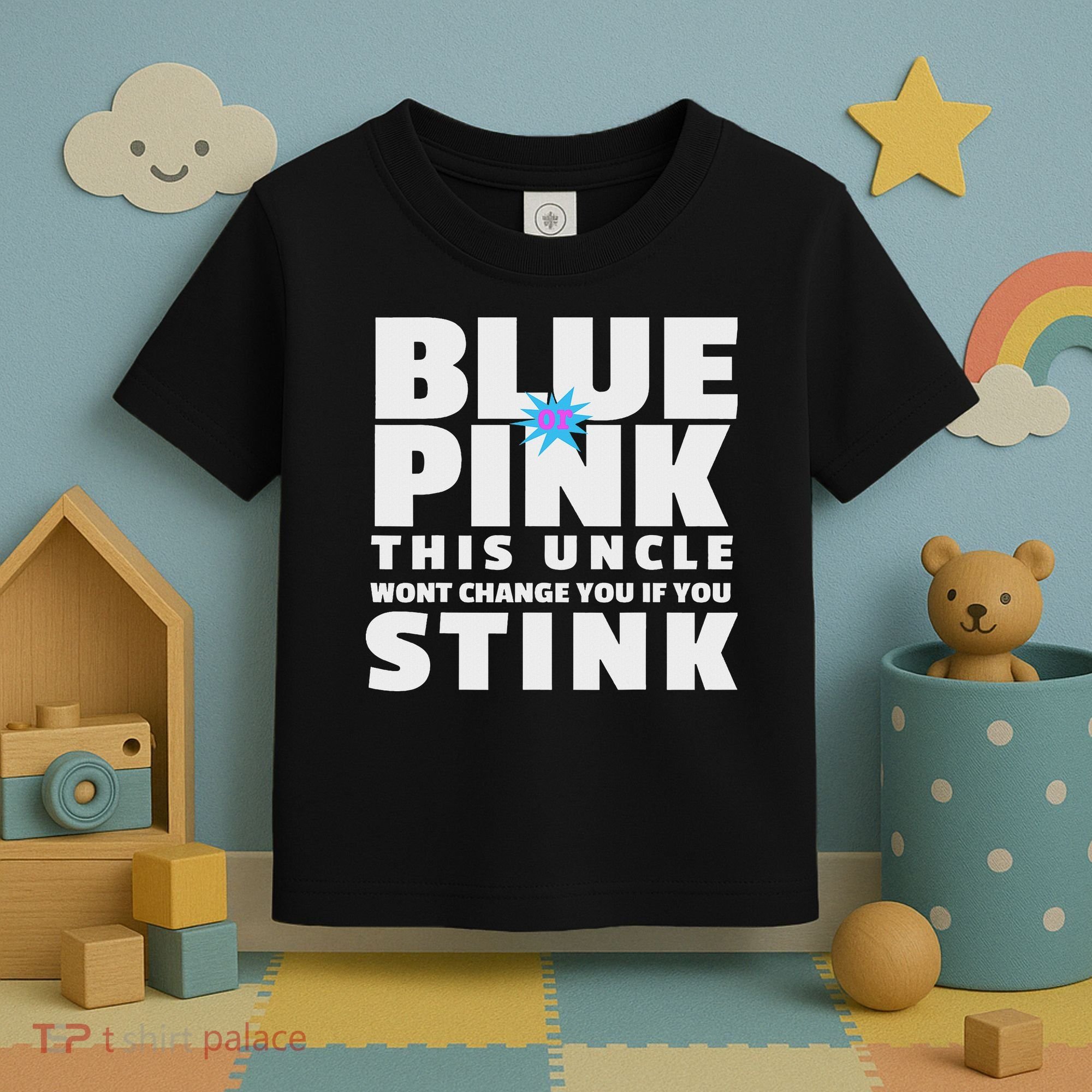 Blue Or This Uncle Wont Change You If You Stink Toddler T-Shirt